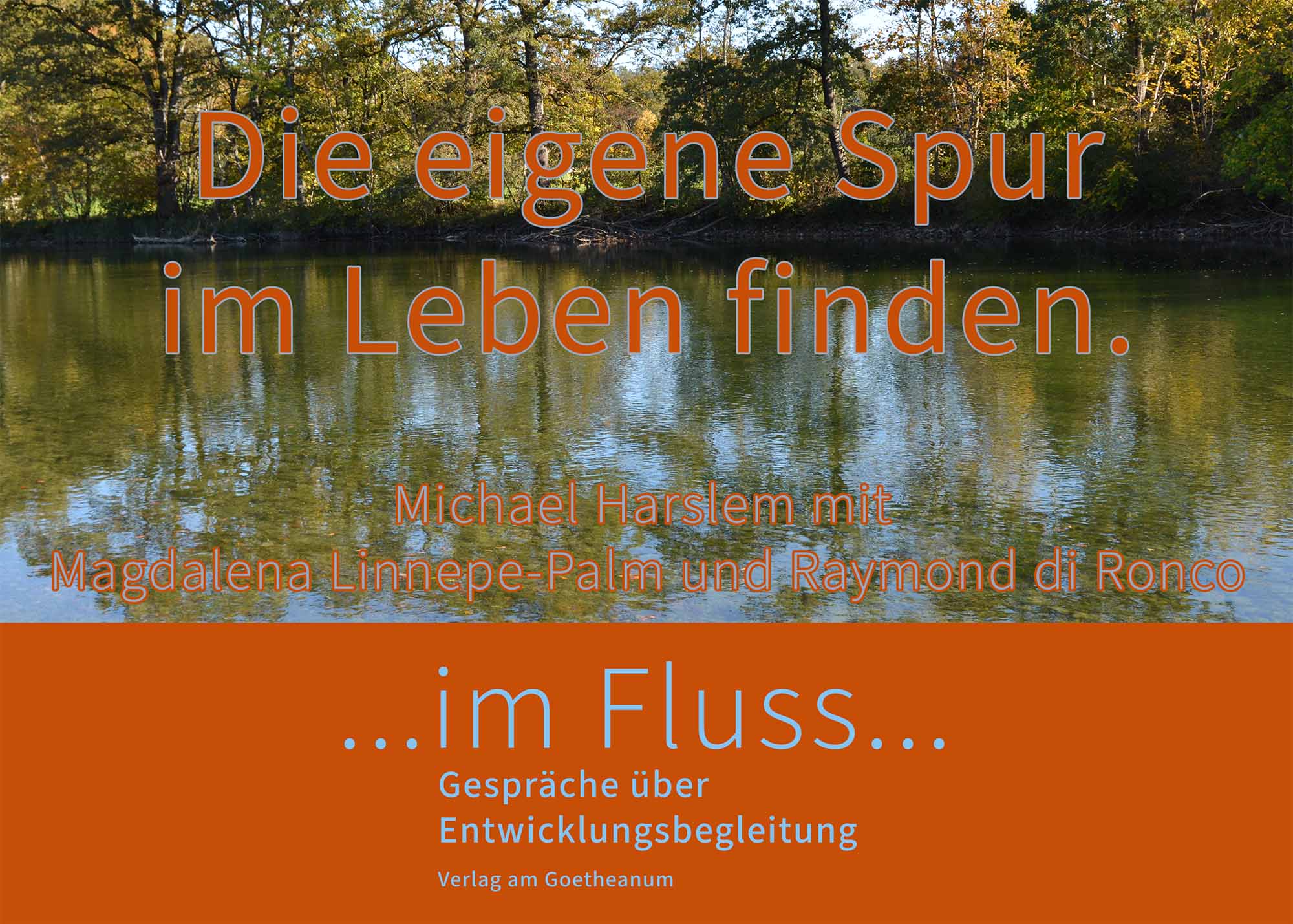 …im Fluss… Gespräche über Entwicklungsbegleitung